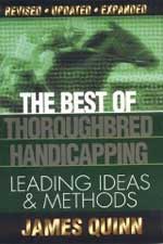 The Best of Thoroughbred Handicapping by James Quinn
