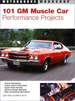 101 GM Muscle Car Performance Projects by Colin Date and Mitch Burns