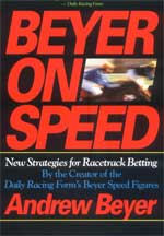 Beyer on Speed by Andrew Beyer