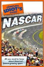 The Complete Idiot's Guide to NASCAR by Brian Tarcy