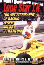 Lone Star J.R. by Johnny Rutherford and David Craft