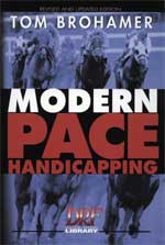 Modern Pace Handicapping by Tom Brohamer
